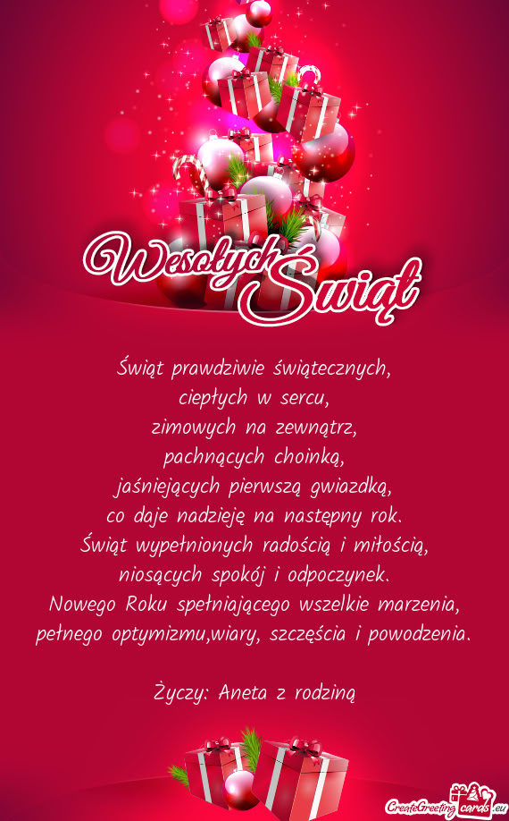 Świąt prawdziwie świątecznych,  ciepłych w sercu,  zimowych na zewnątrz,