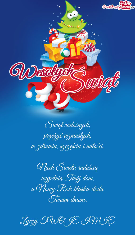 Świąt radosnych,  przeżyć wzniosłych,  w zdrowiu, szczęściu i