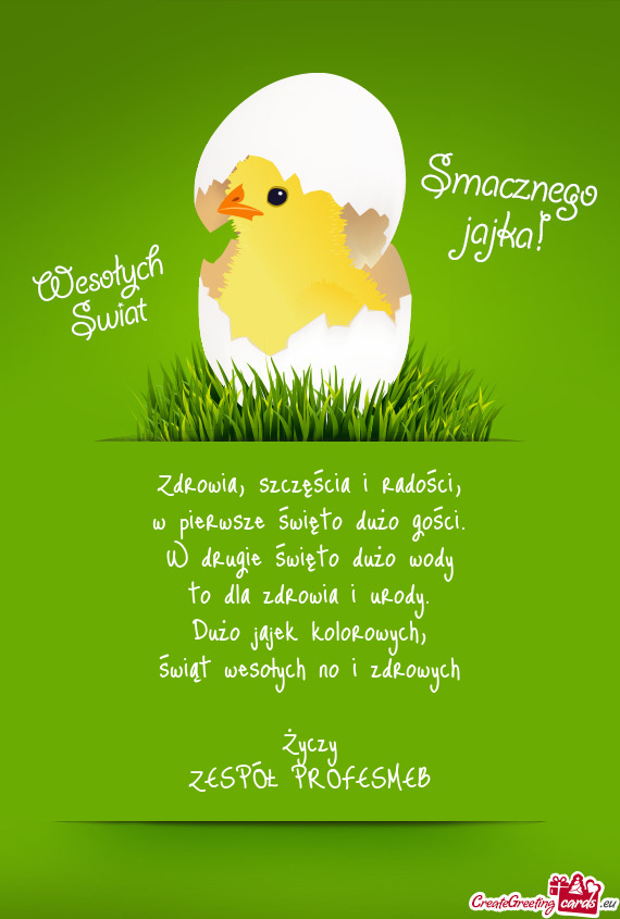 Świąt wesołych no i zdrowych Życzy ZESPÓŁ PROFESMEB