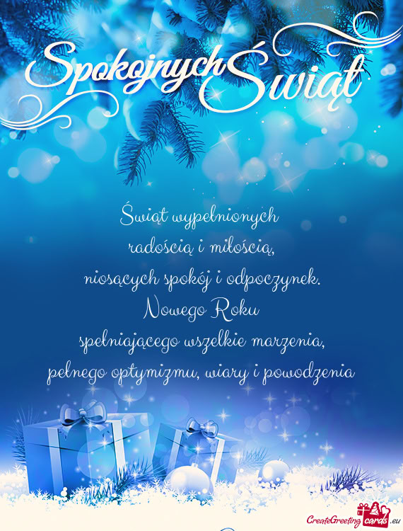 Świąt wypełnionych   radością i miłością,  niosących spokój i