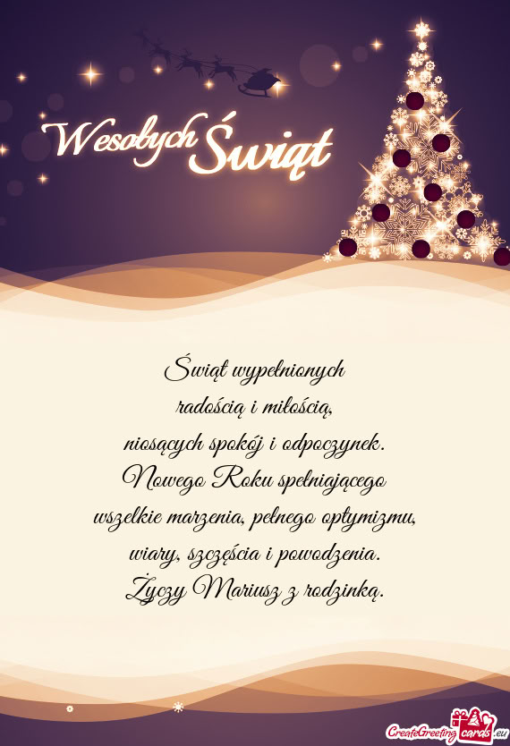 Świąt wypełnionych  radością i miłością,  niosących spokój i
