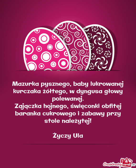 Święconki obfitej baranka cukrowego i zabawy przy stole należytej! Ula