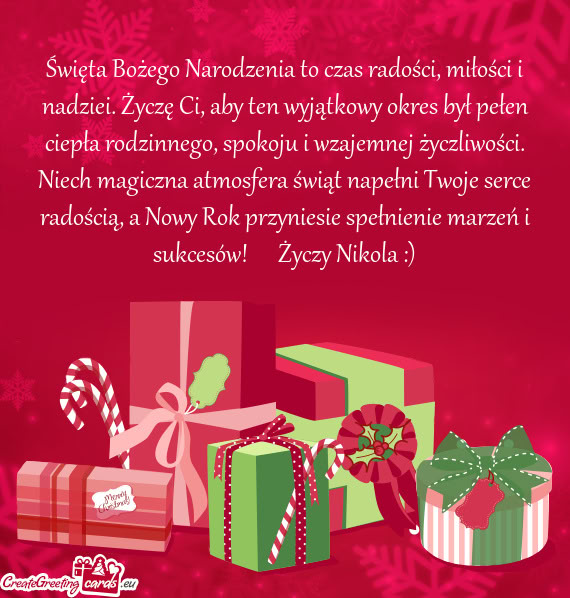 Święta Bożego Narodzenia to czas radości, miłości i nadziei. Życzę Ci, aby ten wyjątkowy ok