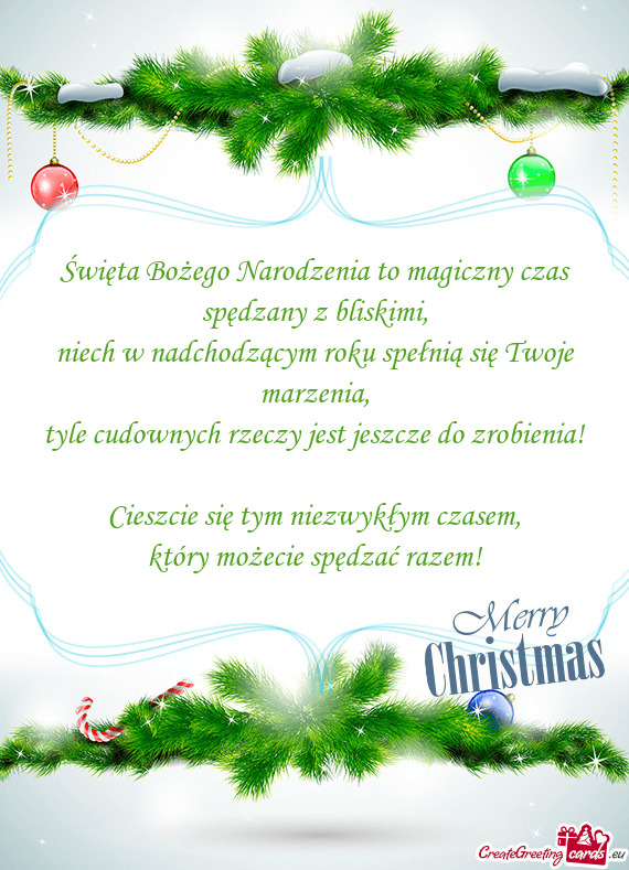 Święta Bożego Narodzenia to magiczny czas spędzany z bliskimi,  niech w
