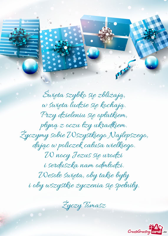 Święta szybko się zbliżają,  w święta ludzie się kochają.  Przy