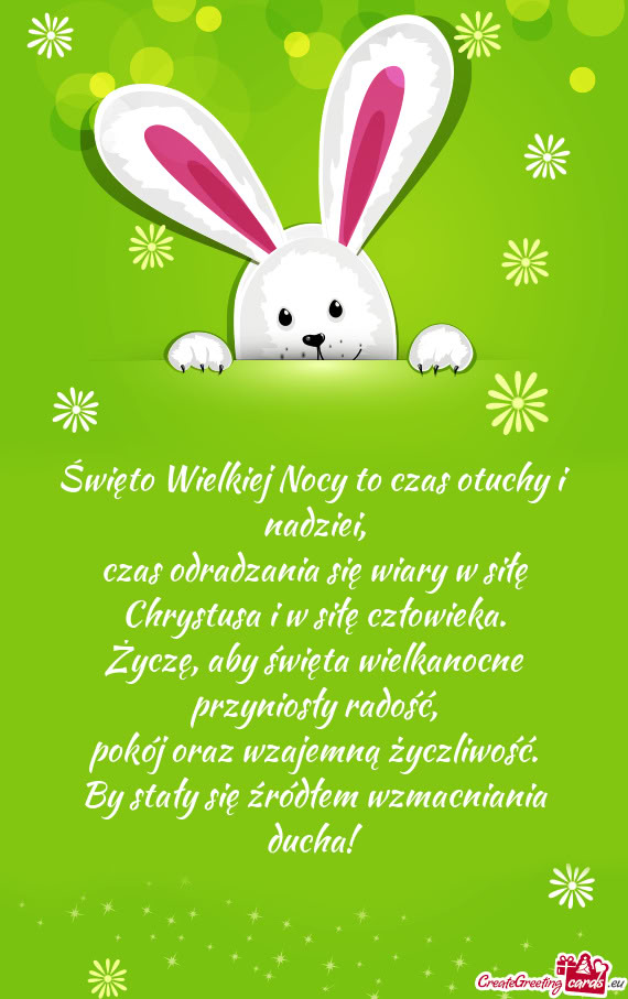 Święto Wielkiej Nocy to czas otuchy i nadziei,  czas odradzania się wiary w