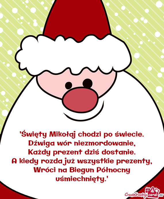 "Święty Mikołaj chodzi po świecie