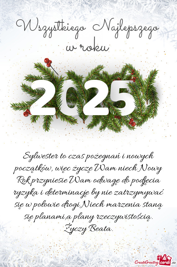 Sylwester to czas pożegnań i nowych początków, więc życzę Wam niech Nowy Rok przyniesie Wam o