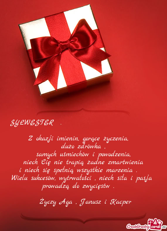 SYLWESTER .                   Z okazji imien