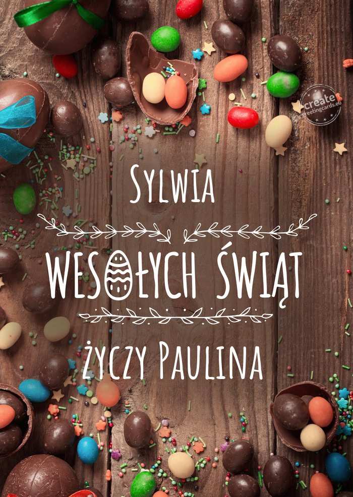 Sylwia Wesołych Świąt wielkanocnych Paulina