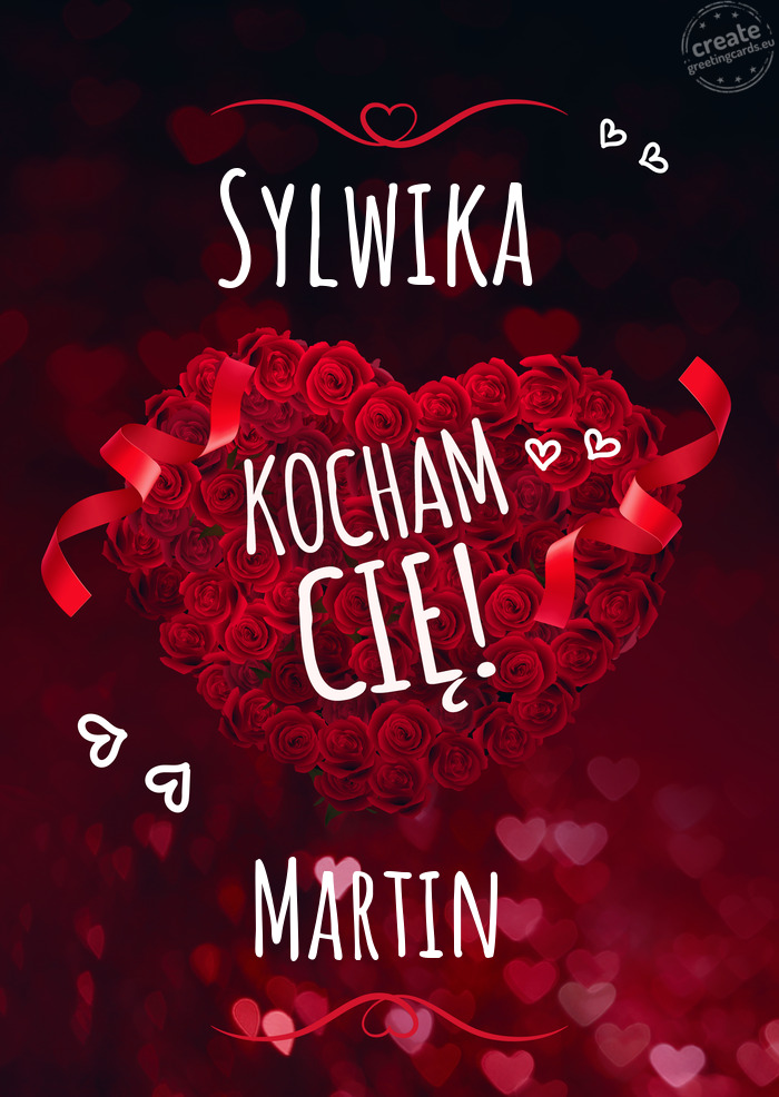 Sylwika Kocham Cię Martin