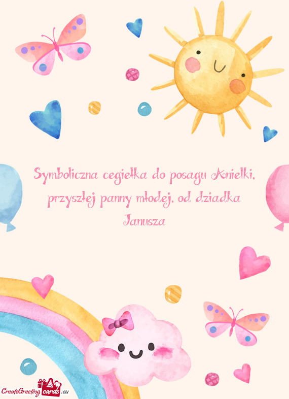 Symboliczna cegiełka do posagu Anielki, przyszłej panny młodej, od dziadka Janusza