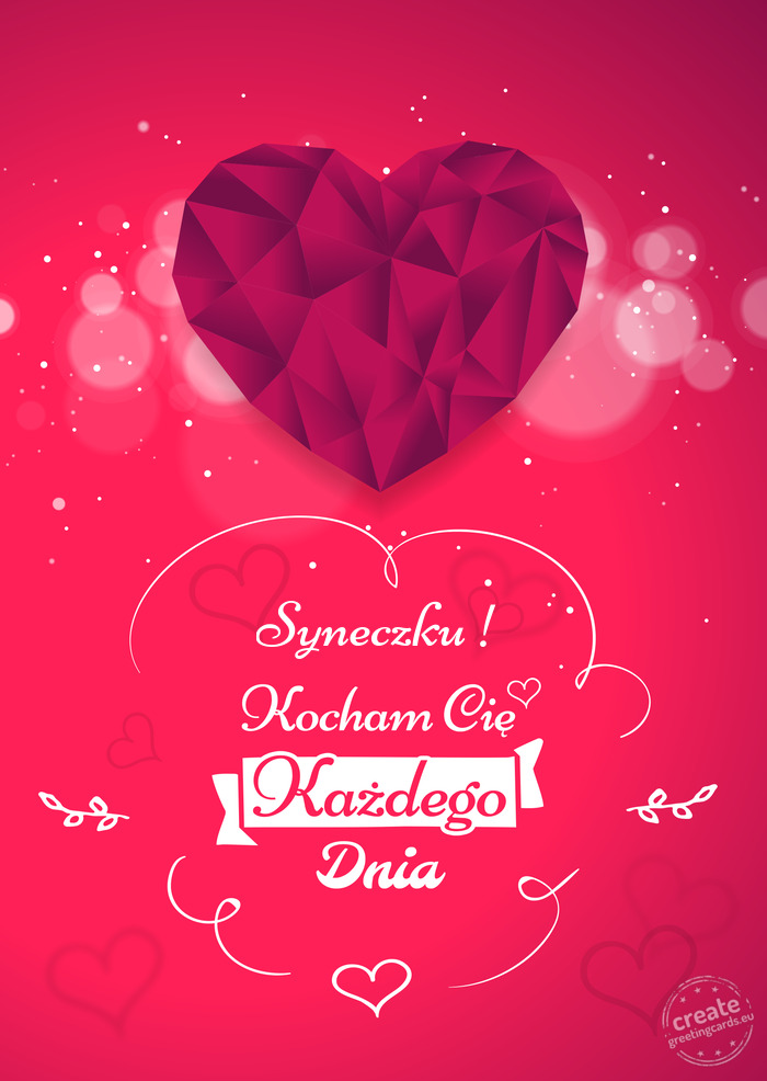 Syneczku !, kocham Cię każdego dnia