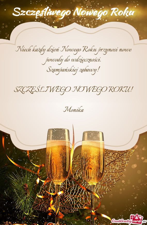 Szampańskiej zabawy!  SZCZĘŚLIWEGO NOWEGO ROKU! Monika