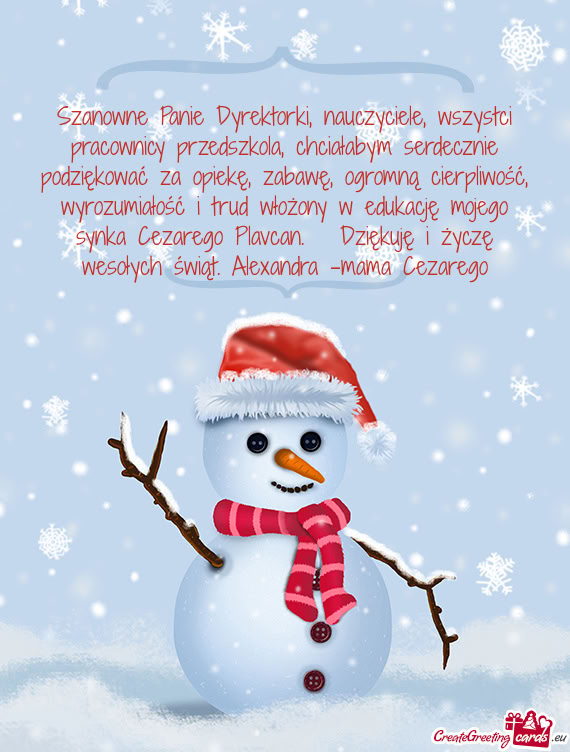 Szanowne Panie Dyrektorki, nauczyciele, wszystci pracownicy przedszkola, chciałabym serdecznie podz