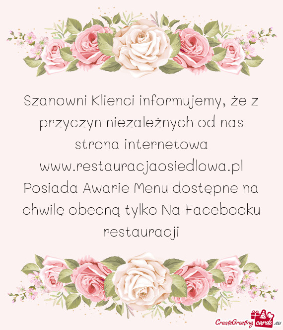 Szanowni Klienci informujemy, że z przyczyn niezależnych od nas strona internetowa www.restauracja