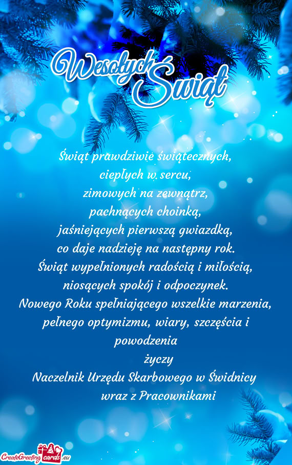 Szczęścia i powodzenia   życzy Naczelnik Urzędu Skarbowego w Świdnicy   wraz z P