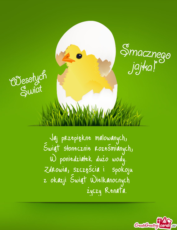 Szczęścia i spokoju z okazji Świąt Wielkanocnych    Renata