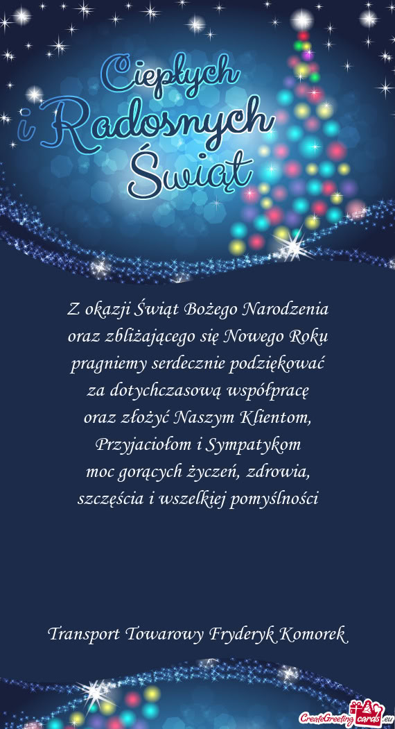 Szczęścia i wszelkiej pomyślności   Transport Towarowy Fryderyk Komorek