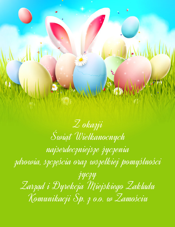 Szczęścia oraz wszelkiej pomyślności życzy Zarząd i Dyrekcja Miejskiego Zakładu Komunikacj