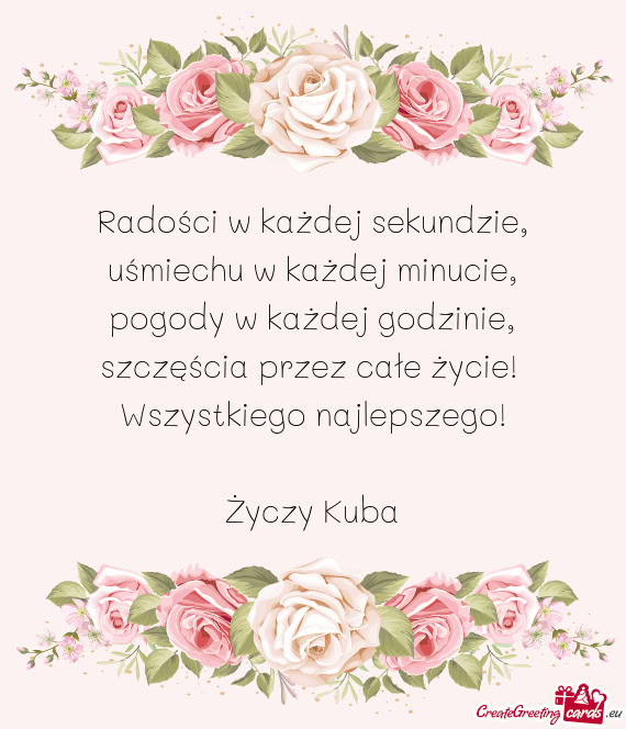 Szczęścia przez całe życie! Wszystkiego najlepszego! Kuba