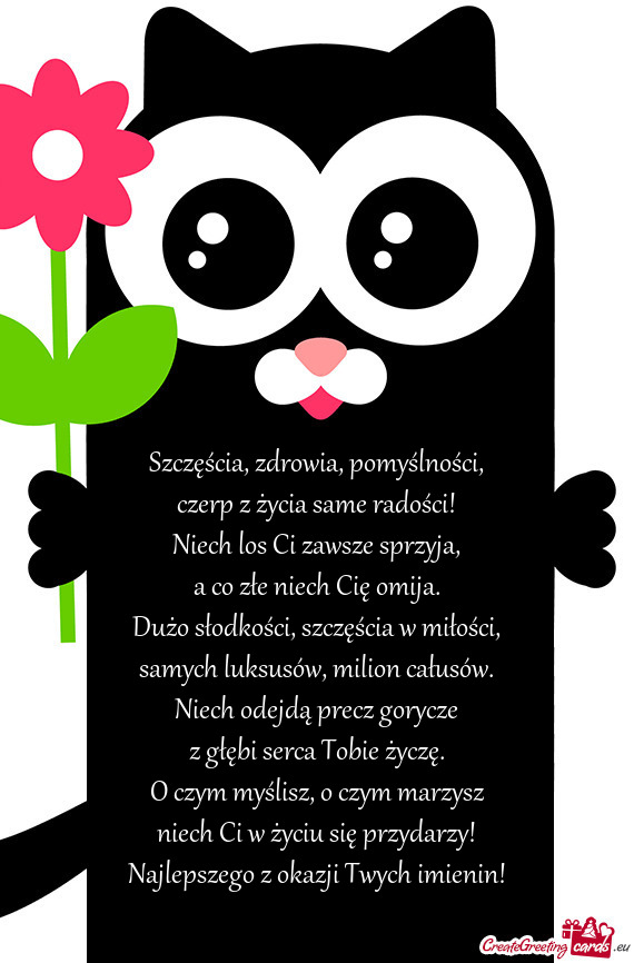 Szczęścia, zdrowia, pomyślności,  czerp z życia same radości!  Niech los