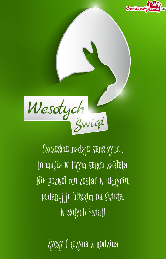 Szczęście nadaje sens życiu,  to magia w Twym sercu zaklęta.  Nie pozwól