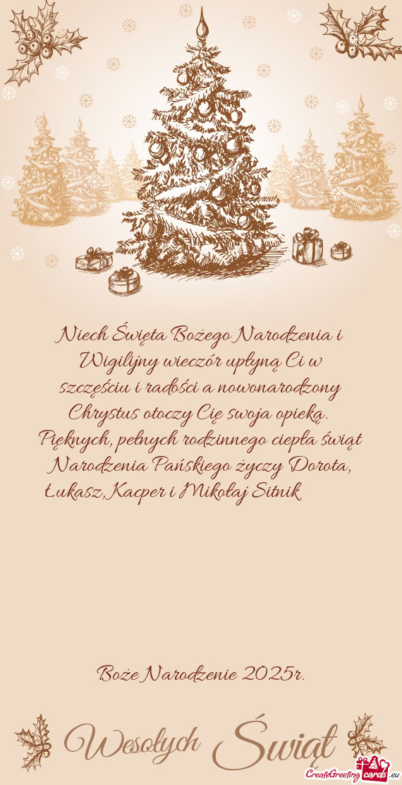 Szczęściu i radości a nowonarodzony Chrystus otoczy Cię swoja opieką