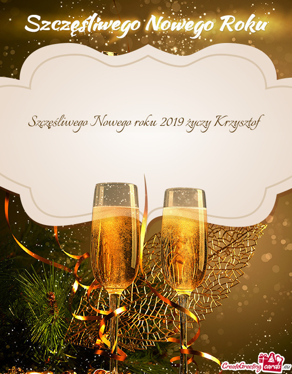 Szczęśliwego Nowego roku 2019 życzy Krzysztof
