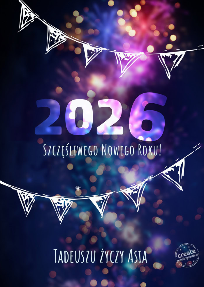 Szczęśliwego nowego roku Tadeuszu Asia