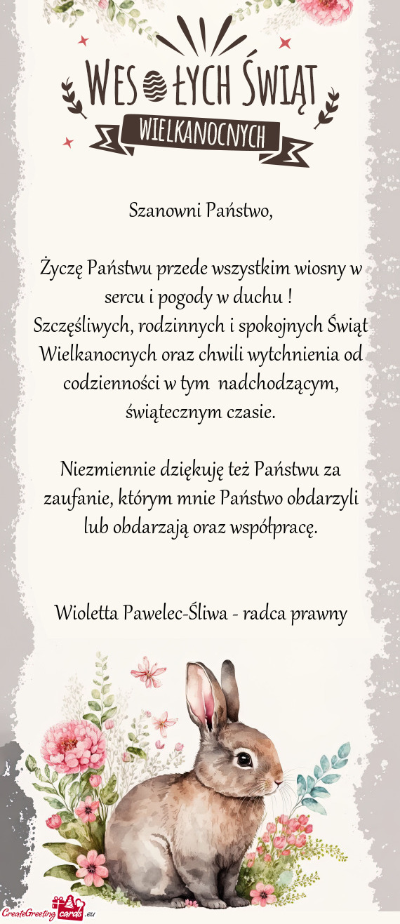 Szczęśliwych, rodzinnych i spokojnych Świąt Wielkanocnych oraz chwili wytchnienia od codziennoś