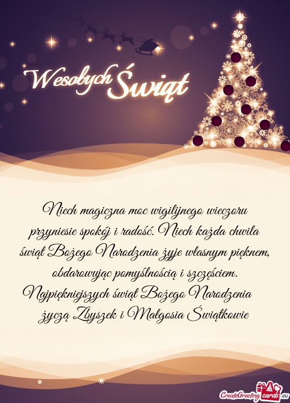 Szych świąt Bożego Narodzenia  życzą Zbyszek i Małgosia Świątkowie