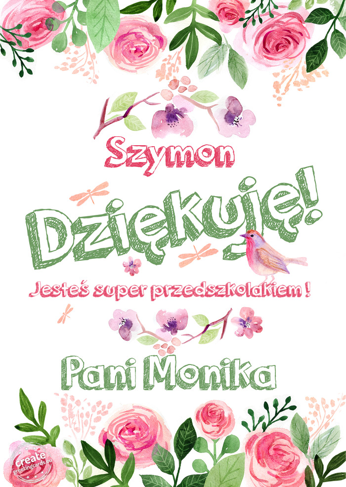 Szymon Dziękuje Jesteś super przedszkolakiem ! Pani Monika
