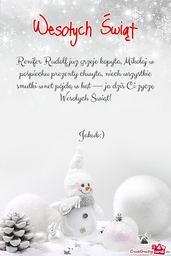 T pójdą w kąt — ja dziś Ci życzę Wesołych Świąt