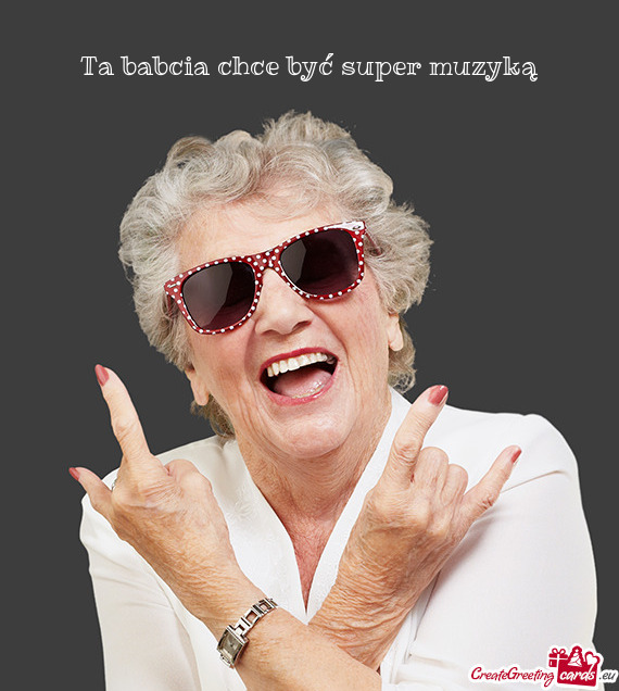 Ta babcia chce być super muzyką