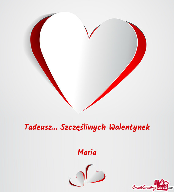 Tadeusz... Szczęśliwych Walentynek