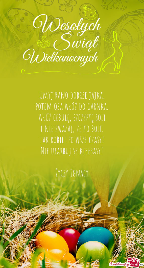 Tak robili po wsze czasy! Nie ufarbuj se kiełbasy! Ignacy