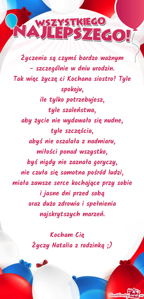 Tak więc życzę ci Kochana siostro! Tyle spokoju