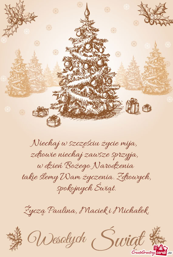 Takie ślemy Wam życzenia. Zdrowych, spokojnych Świąt