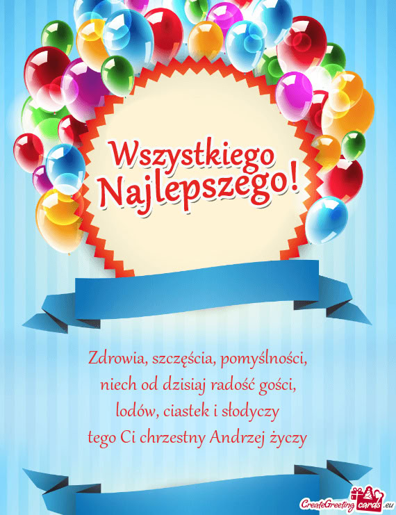 Tego Ci chrzestny Andrzej życzy