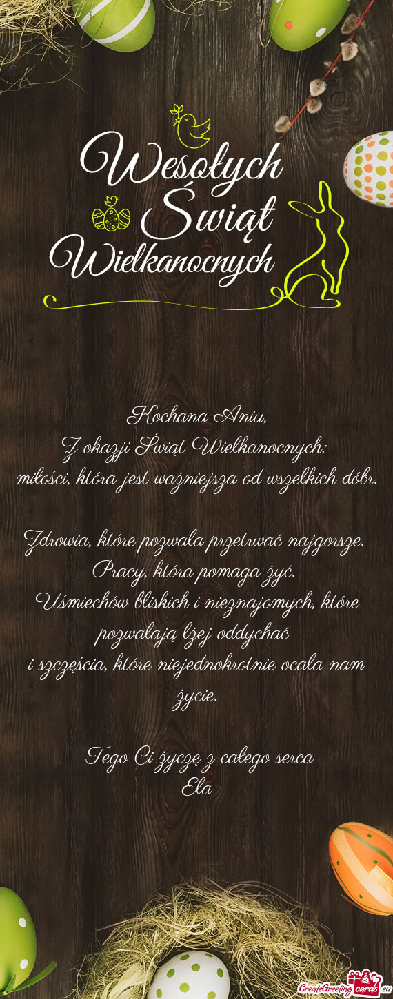 Tego Ci życzę z całego serca Ela