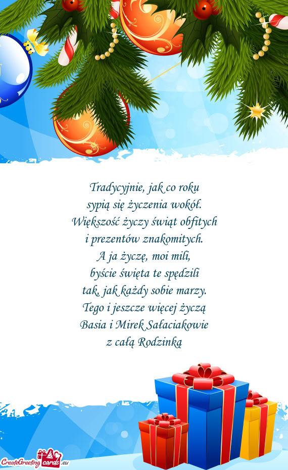 Tego i jeszcze więcej życzą Basia i Mirek Sałaciakowie z całą Rodzinką