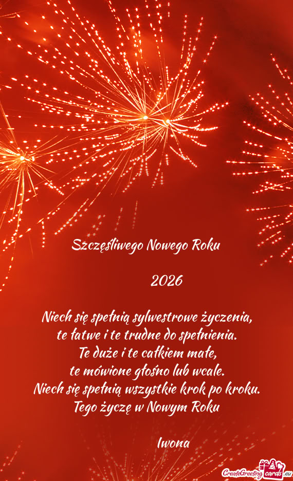 Tego życzę w Nowym Roku      Iwona