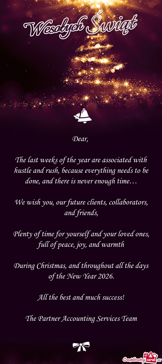 The last weeks of the year are associated with hustle and rush, because everything needs to be done