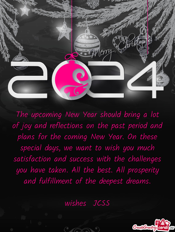 The upcoming New Year should bring a lot of joy and reflections on the past period and plans for the