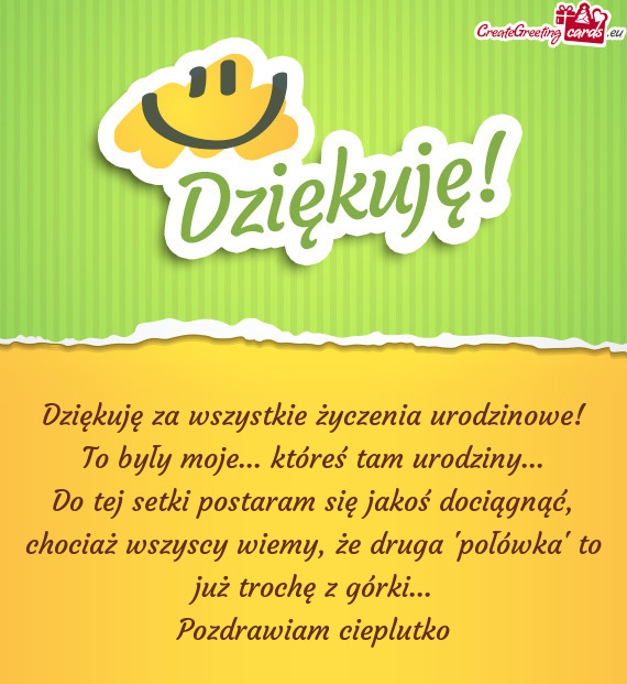 To były moje... któreś tam urodziny