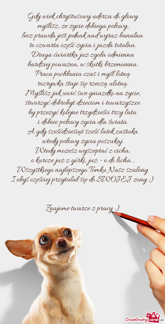 To czwarta część życia i jazda totalna