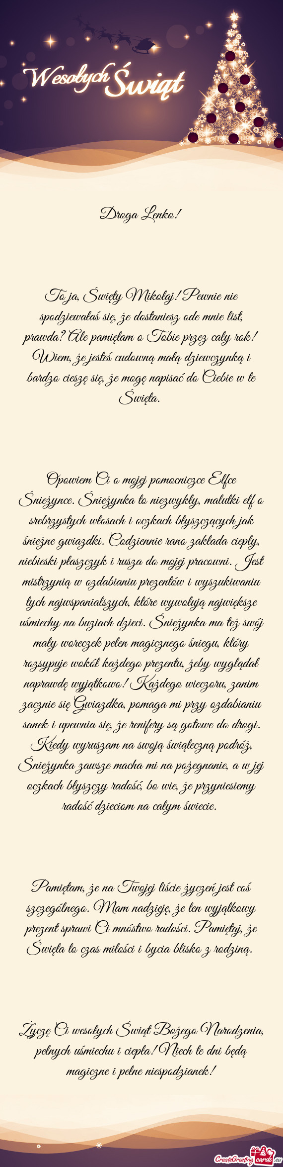 To ja, Święty Mikołaj! Pewnie nie spodziewałaś się, że dostaniesz ode mnie list, prawda? Ale