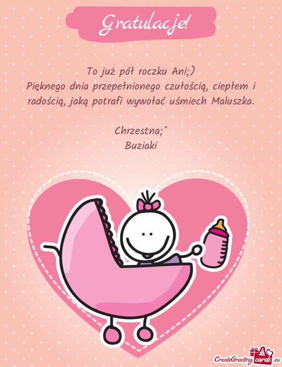 To już pół roczku Ani;)