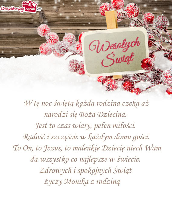 To On, to Jezus, to maleńkie Dziecię niech Wam da wszystko co najlepsze w świecie